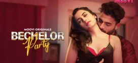 Bachelor Party (2024) S01 Part 3 Hindi Moovi Hot Web Series 1080p Watch Online