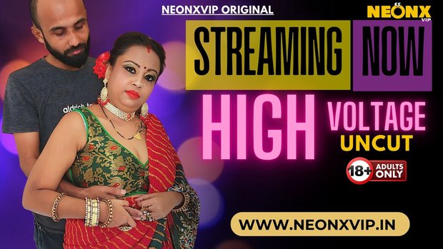 High Voltage (2024) Hindi Uncut NeonX Hot Short Film 1080p Watch Online