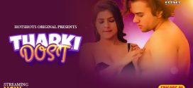 Tharki Dost (2024) S01E01 Hindi Uncut HotShotsPro Hot Web Series 1080p Watch Online