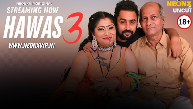 Hawas 3 (2025) Hindi Uncut NeonX Hot Short Film 720p Watch Online