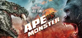 Ape vs. Monster (2021) Dual Audio [Hindi-English] BluRay H264 AAC 1080p 720p 480p ESub