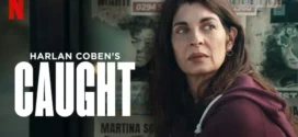 Caught (2025) S01 Dual Audio [Hindi-Enlish] NetFlix WEB-DL H264 AAC 1080p 720p 480p ESub