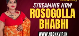 Rosogolla Bhabhi (2025) Uncut Hindi NeonX Hot Short Film 720p Watch Online