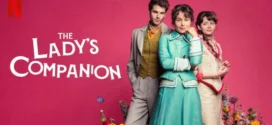 The Lady’s Companion (2025) S01 Dual Audio [Hindi-English] NetFlix WEB-DL H264 AAC 1080p 720p 480p ESub