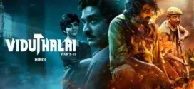 Viduthalai Part 2 (2024) Hindi Dubbed ORG Zee5 WEB-DL H264 AAC 1080p 720p 480p ESub