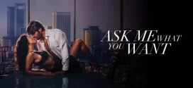 Ask Me What You Want (2024) English AMZN WEB-DL H264 AAC 1080p 720p 480p ESub