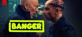 Banger (2025) Dual Audio [Hindi-English] NetFlix WEB-DL H264 AAC 1080p 720p 480p ESub