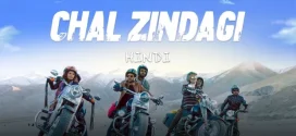 Chal Zindagi (2023) Hindi AMZN WEB-DL H264 AAC 1080p 720p 480p ESub