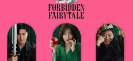 Forbidden Fairytale (2025) Dual Audio [Hindi-Korean] BMS WEB-DL H264 AAC 1080p 720p 480p ESub