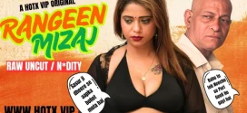 Rangeen Mizaj (2025) Uncut Hindi HotX Hot Short Film 720p Watch Online
