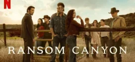Ransom Canyon (2025) S01 Dual Audio [Hindi-English] NetFlix WEB-DL H264 AAC 1080p 720p 480p ESub