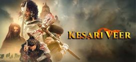 Kesari Veer (2025) Hindi Pre-HDRip x264 AAC 1080p 720p 480p Download