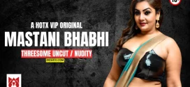 Mastani Bhabhi (2025) Uncut Hindi HotX Hot Short Film 1080p Watch Online