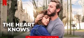 The Heart Knows (2025) Dual Audio [Hindi-English] NetFlix WEB-DL 1080p 720p 480p ESub