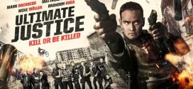 Ultimate Justice (2017) Dual Audio [Hindi-English] WEB-DL H264 AAC 1080p 720p 480p ESub