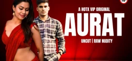 Aurat (2025) Uncut Hindi HotX Hot Short Film 1080p Watch Online