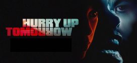 Hurry Up Tomorrow (2025) Multi Audio [Hindi Tamil Telugu] 1080p WEBRip x264 AAC