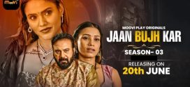 Jaan Bujh Kar (2025) S03E01T02 Hindi Moovi Hot Series 1080p Watch Online