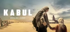 Kabul (2025) S01 Dual Audio [Hindi ORG-English] AMZN WEB-DL 1080p 720p 480p ESub