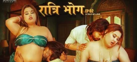 Ratri Bhog (2025) Uncut S01E02 Hindi MoodX Hot Series 1080p Watch Online