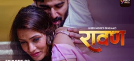 Ravan (2025) S01E03T04 Hindi 9RedMovies Hot Series 1080p Watch Online
