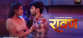 Ravan (2025) S01E05T06 Hindi 9RedMovies Hot Series 1080p Watch Online