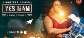 Yes Mam (2023) S01 Hindi Hunters WEB-DL H264 AAC 1080p 720p 480p Download