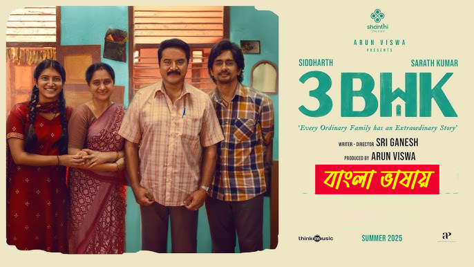 3BHK 2025 Bengali Dubbed Movie 720p HDCam Rip 1Click Download