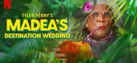 Madea’s Destination Wedding (2025) Dual Audio [Hindi ORG-English] 1080p 720p 480p ESub
