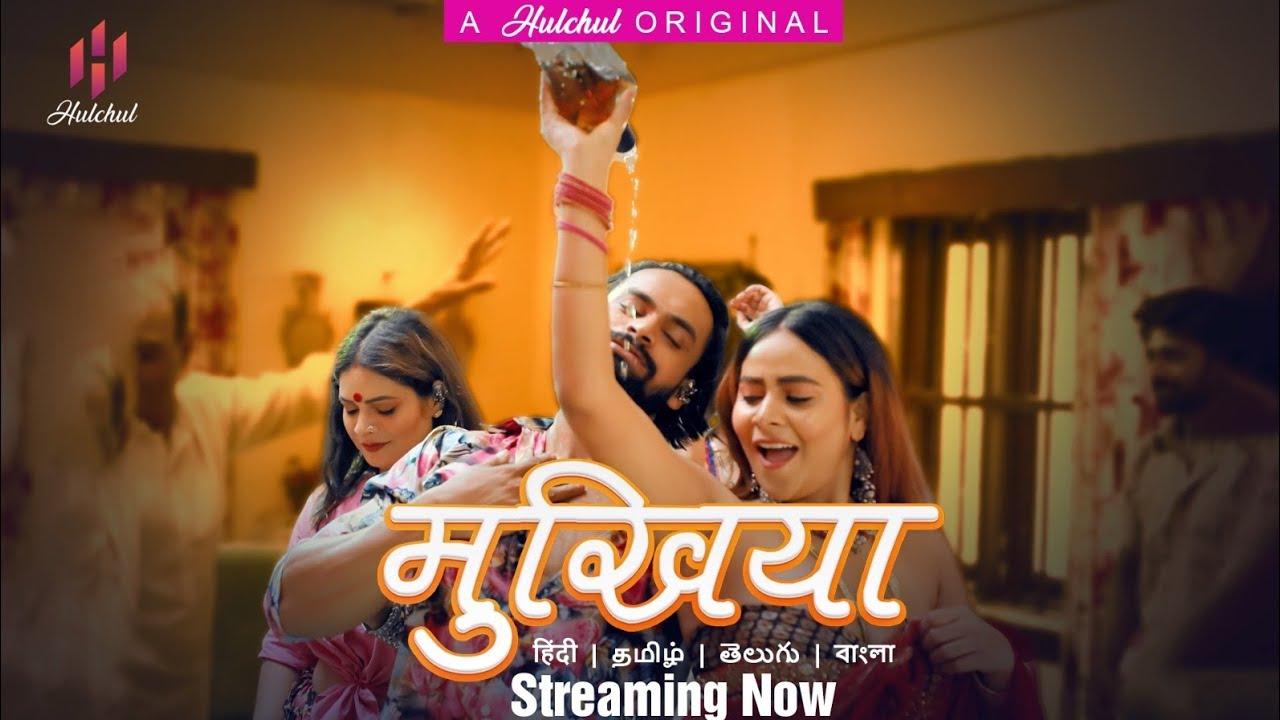 Mukhiyaa (2023) S01 Hindi HulChul WEB-DL 1080p 720p 480p Download