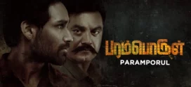 Paramporul (2023) Dual Audio [Hindi ORG-Tamil] WEB-DL 1080p 720p 480p ESub