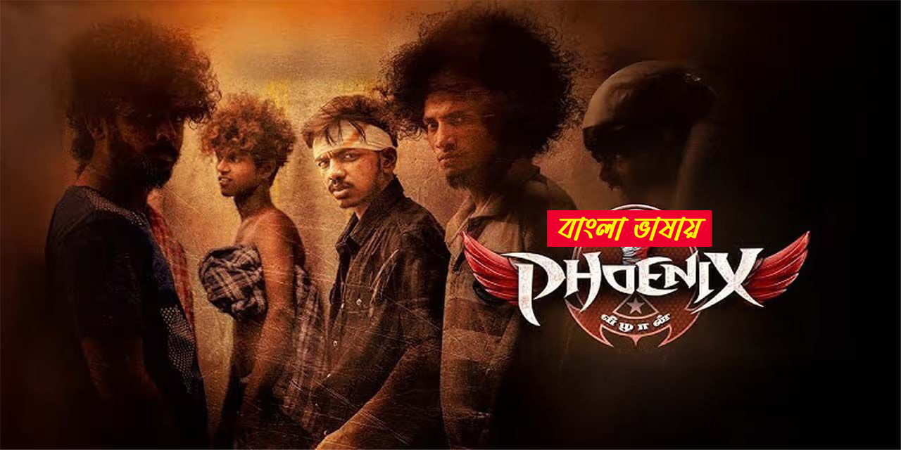 Phoenix 2025 Bengali Dubbed Movie 720p HDCam Rip 1Click Download