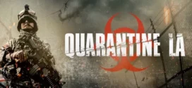 Quarantine L.A. (2013) Dual Audio [Hindi ORG-English] BluRay 1080p 720p 480p ESub