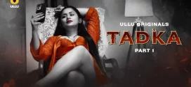 Tadka Part 1 (2025) S01 Hindi Ullu WEB-DL H264 AAC 1080p 720p 480p Download