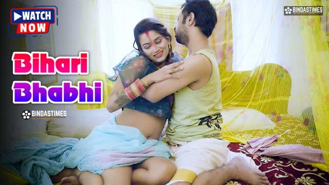 Bihari Bhabhi (2025) Hindi Uncut BindasTimes Hot Short Film 1080p Watch Online