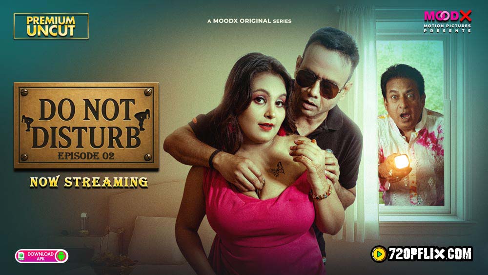 Do Not Disturb (2025) Uncut S01E02 Hindi MoodX Hot Series 1080p Watch Online