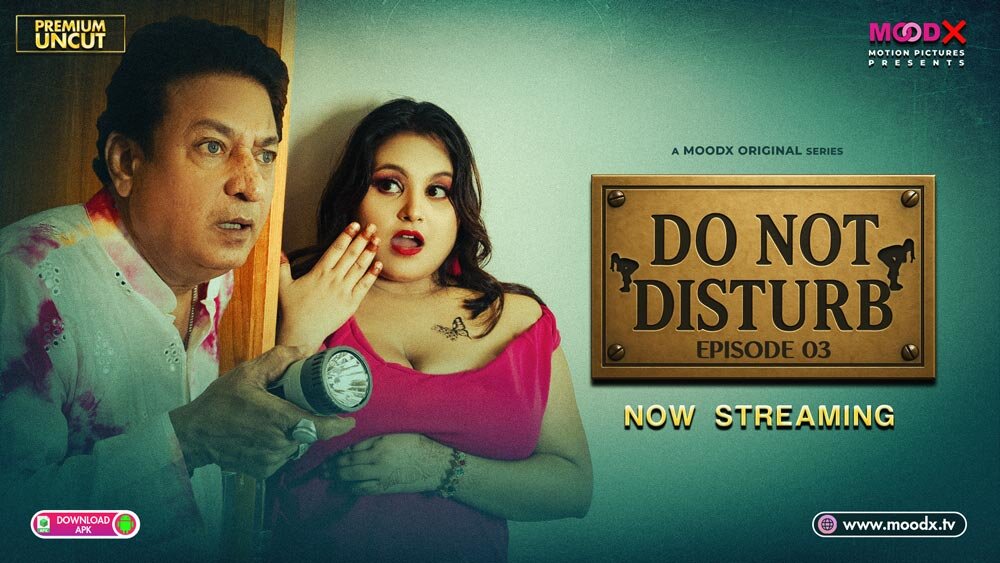 Do Not Disturb (2025) Uncut S01E03 Hindi MoodX Hot Series 720p Watch Online