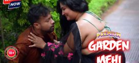 Garden Mehi (2025) Hindi Uncut BindasTimes Hot Short Film 1080p Watch Online