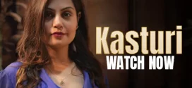 Kasturi (2025) S01 Hindi KoyalPlay WEB-DL H264 AAC 1080p 720p 480p Download