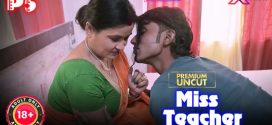 Miss Teacher P05 (2025) Hindi Uncut XPrime Hot Short Film 1080p Watch Online