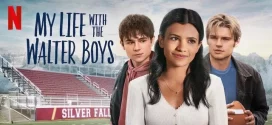 My Life With the Walter Boys (2025) S02 [Hindi ORG-English] NetFlix 1080p 720p 480p ESub