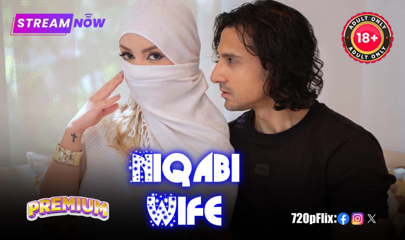 Niqabi Wife (2025) Hindi Uncut Niks Originals Hot Short Film 1080p Watch Online