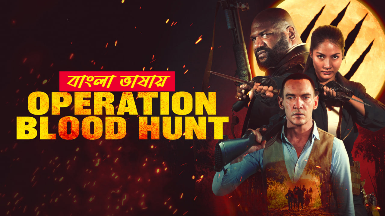 Operation Blood Hunt 2025 Bengali Dubbed Movie 720p WEBRip 1Click Download