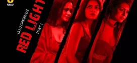 Red Light (2024) S01 Hindi Ullu WEB-DL H264 AAC 1080p 720p 480p Download