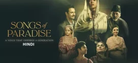 Songs of Paradise (2025) Hindi Amazon WEB-DL H264 AAC 1080p 720p 480p ESub