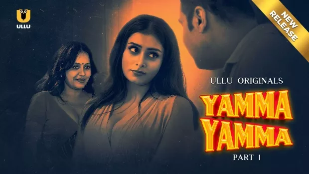 Yamma Yamma Part 1 (2025) S01 Hindi Ullu WEB-DL H264 AAC 1080p 720p 480p Download