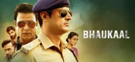 Bhaukaal (2020) S01 Hindi MX WEB-DL H264 AAC 1080p 720p 480p ESub