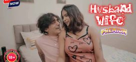 Husband Wife (2025) Hindi Uncut Hot Short Film 1080p Watch Online