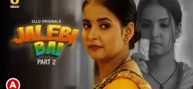 Jalebi Bai (2022) S01 Hindi Ullu WEB-DL H264 AAC 1080p 720p 480p Download