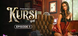 Kursi (2023) S01 Hindi PrimeShots WEB-DL H264 AAC 1080p 720p 480p Download